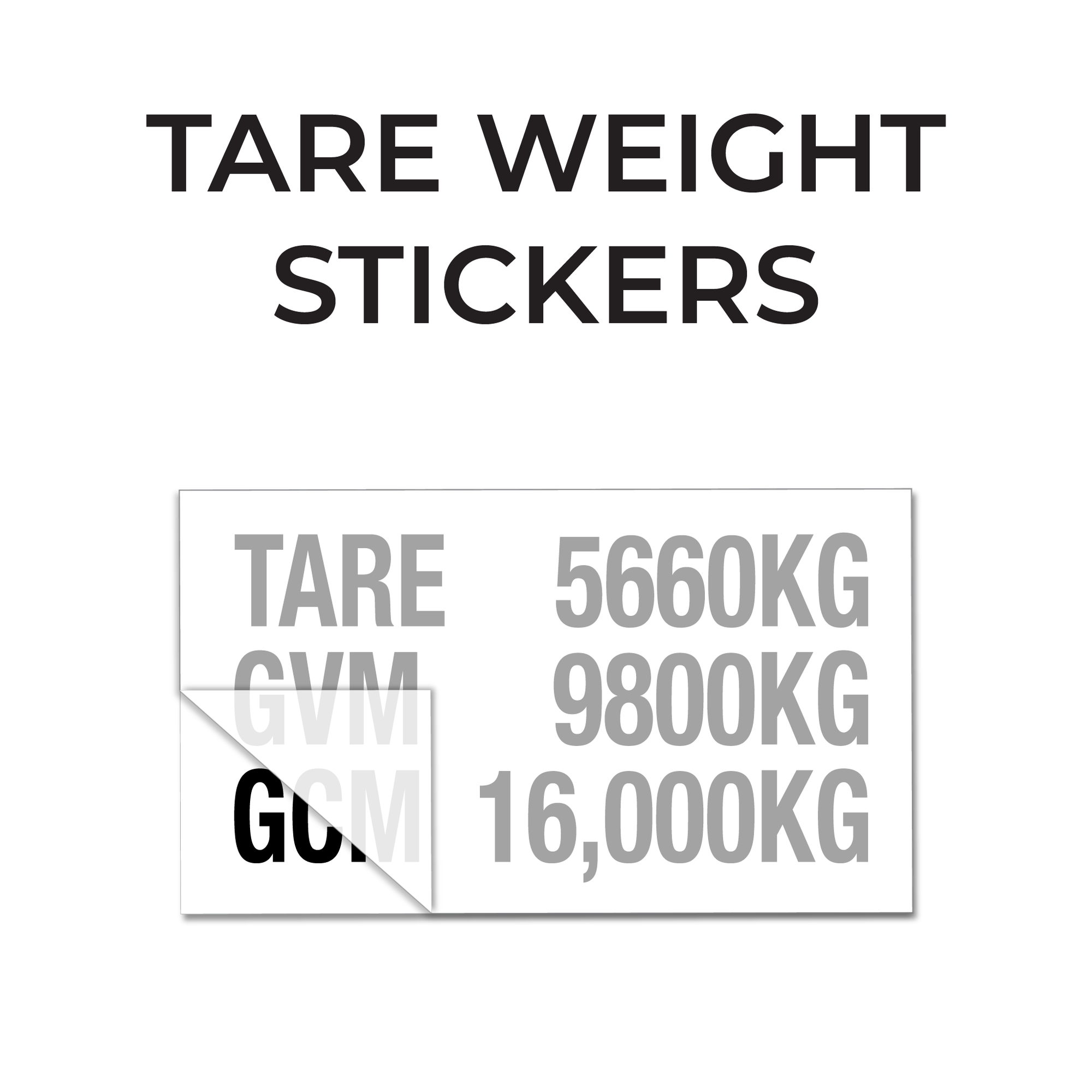 Heavy Vehicle Tare weight Stickers