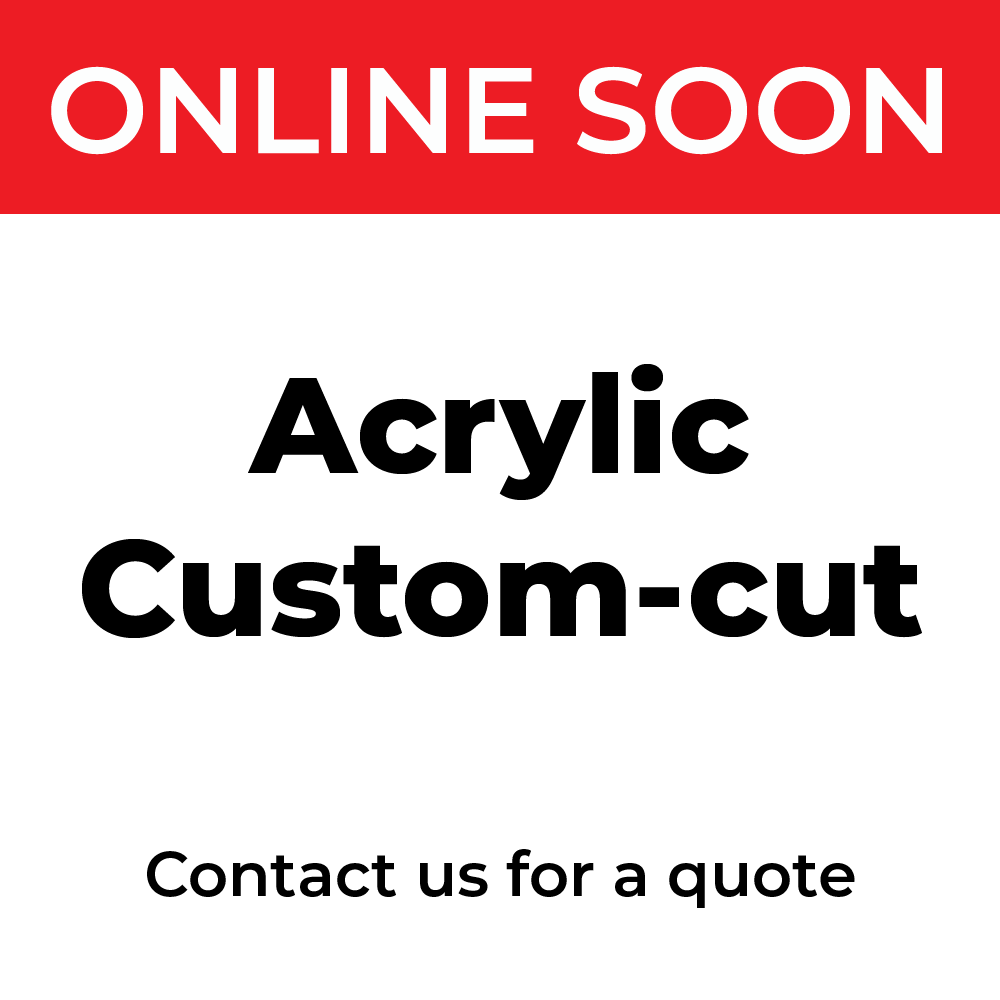 Acrylic Custom-cut