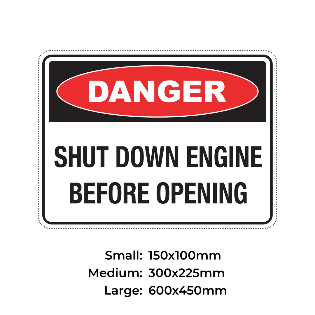 DANGER SHUT DOWN ENGINE BEFORE OPENING - S2