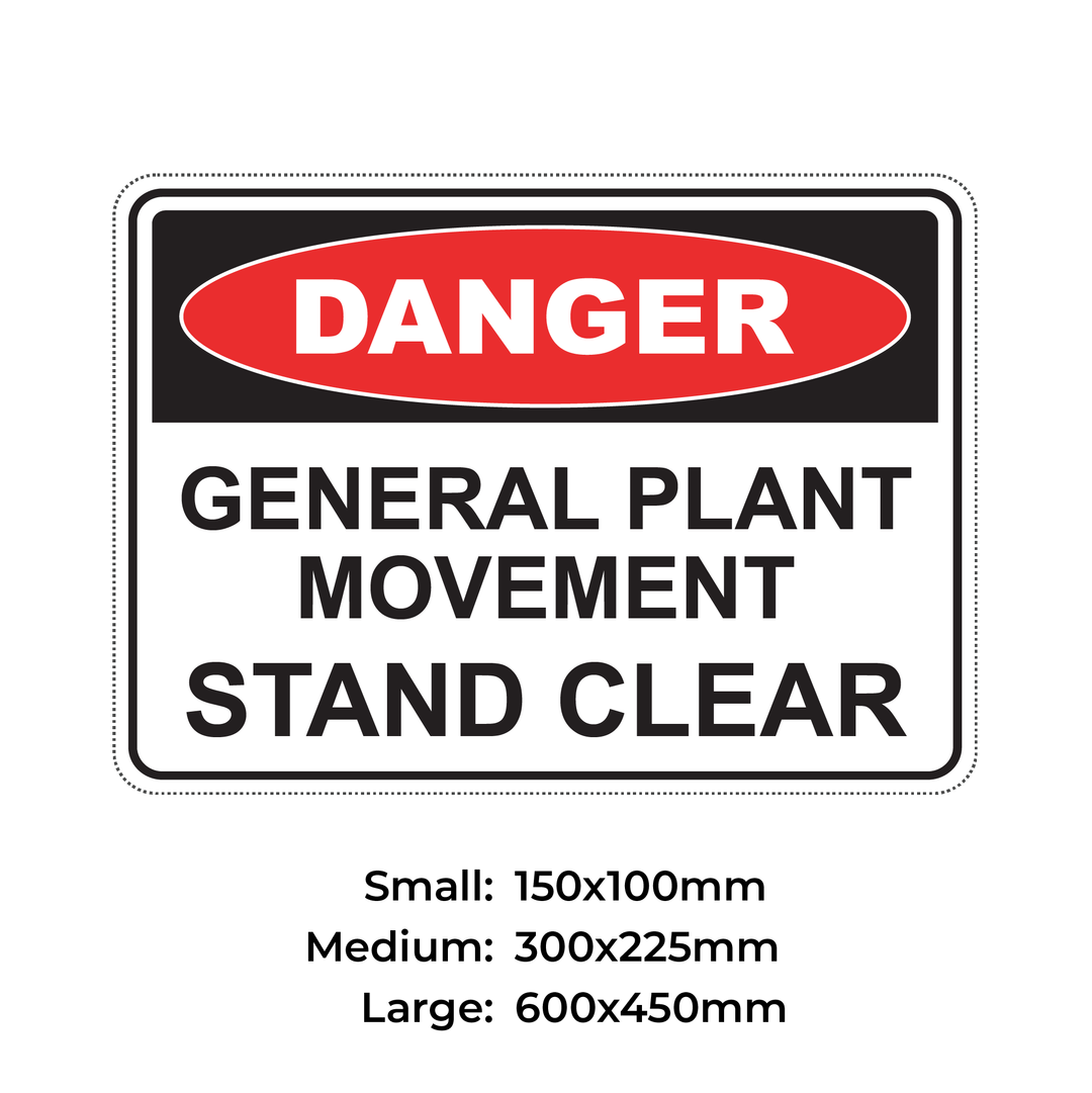 DANGER GENERAL PLANT MOVEMENT STAND CLEAR - S5