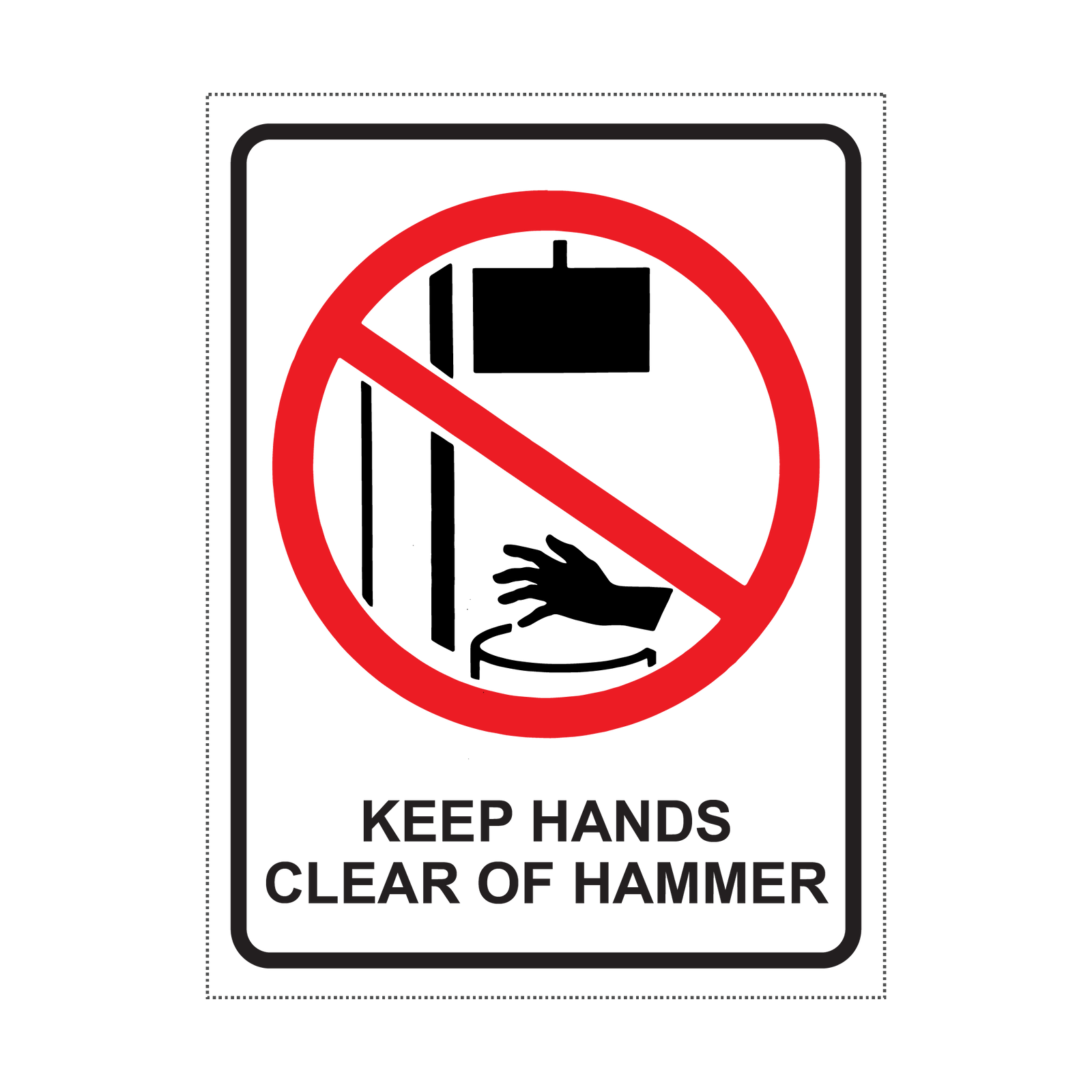 KEEP HANDS CLEAR OF HAMMER - S35