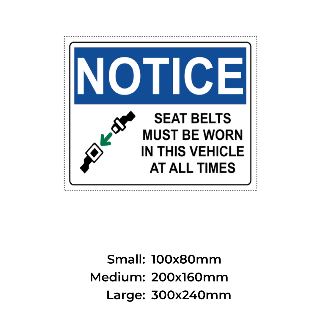 Notice - Seat Belts Must Be Worn- S59
