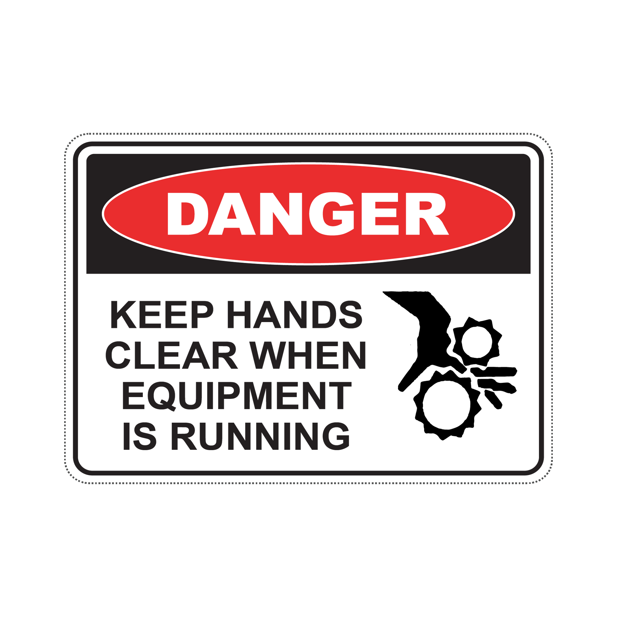DANGER KEEP HAND CLEAR WHEN EQUIPMENT IS RUNNING - S10