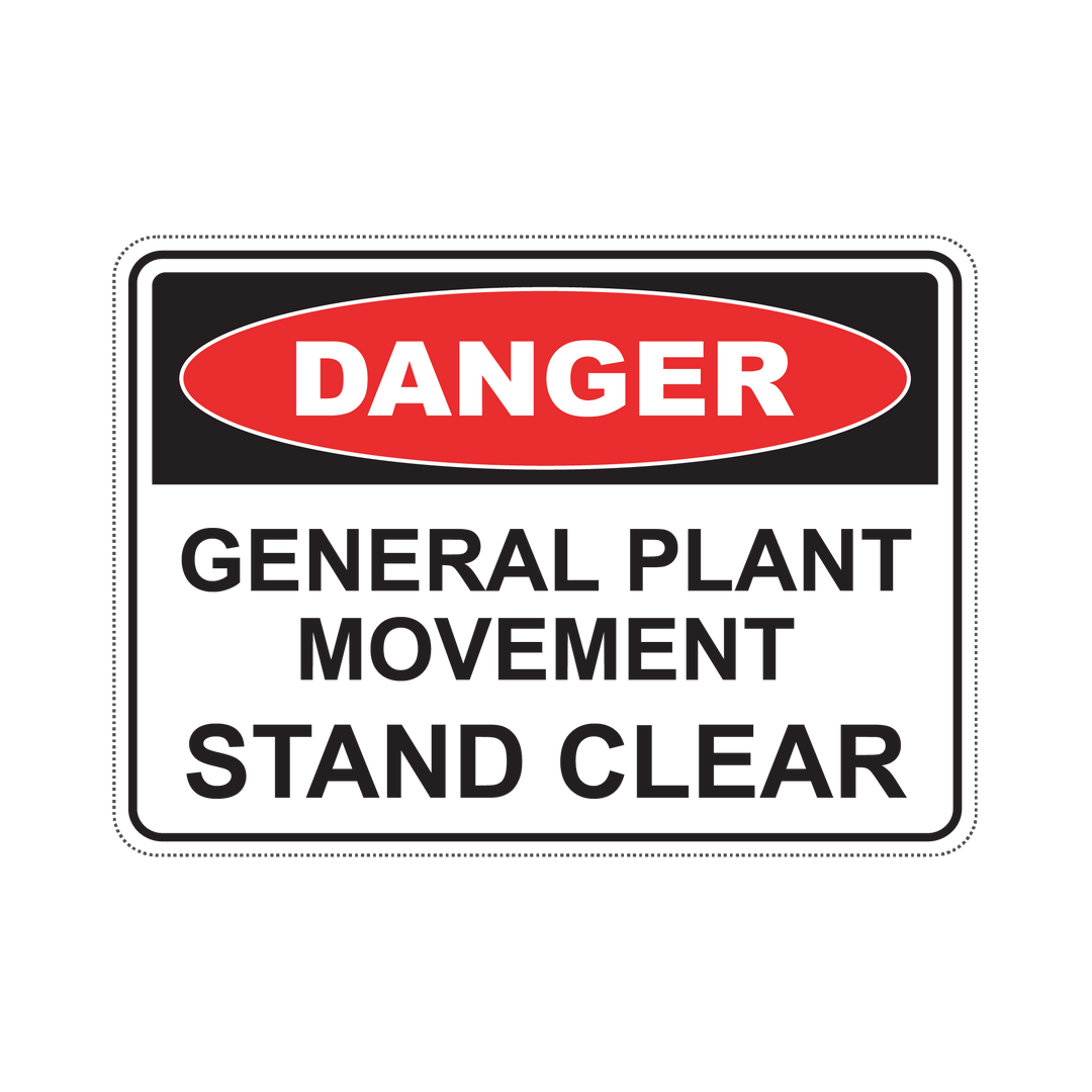 DANGER GENERAL PLANT MOVEMENT STAND CLEAR - S5